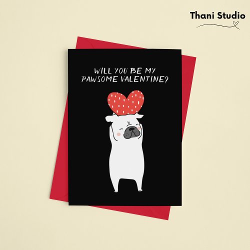 My Pawsome Valentine Cute Pug  Red Heart Black Holiday Card