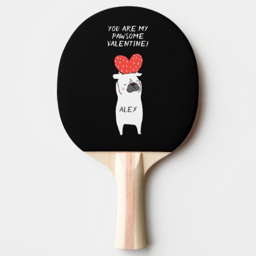 My Pawsome Valentine Cute Pug  Red Heart Black Ping Pong Paddle