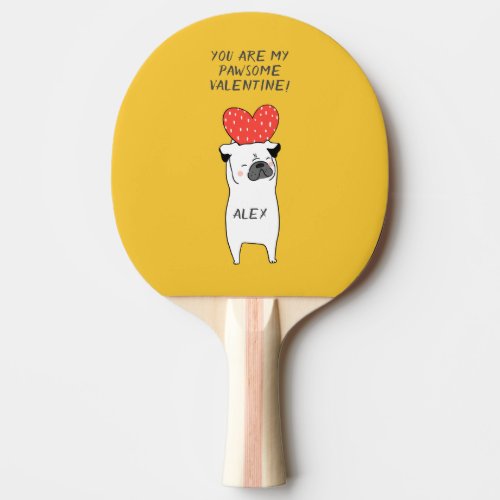 My Pawsome Valentine Cute Pug  Red Heart Yellow  Ping Pong Paddle