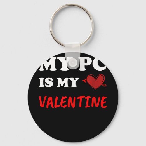 My PC is My Valentine tee valentines day for game Keychain