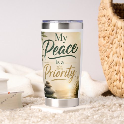 My Peace is a Priority Insulated Tumbler