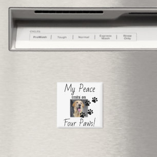 My Peace rests on Four Paws - Cute Pet Lover Quote Magnet
