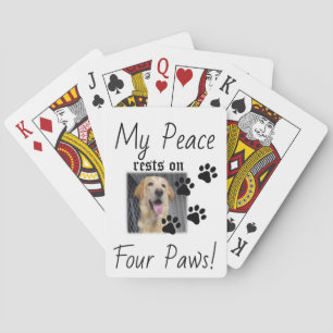 My Peace rests on Four Paws - Cute Pet Lover Quote Poker Cards