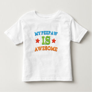 My Peepaw is Awesome Toddler T-shirt