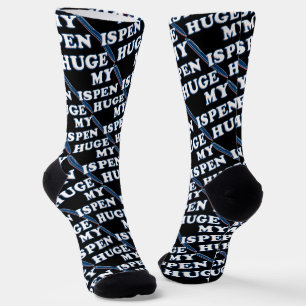 My Pen Is Huge Funny Offensive Sarcastic Humor Socks