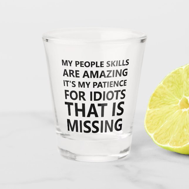 My People Skills Funny Shot Glass (Front)