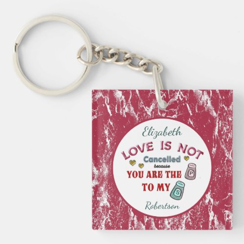 My Pepper To Your Salt Love Keychain