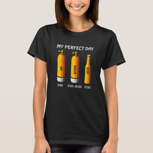 My Perfect Day Air Nitrox Beer Diving Scuba Diver T_Shirt