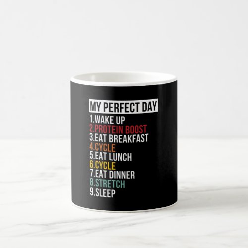 My Perfect Day For Bike Lover  Cyclist Coffee Mug