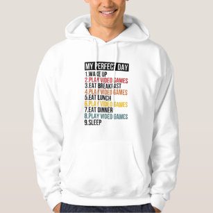 My Perfect Day For Video Gamer Gaming Hoodie