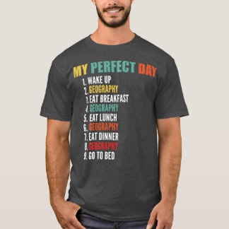 My Perfect Day Funny Geography Long Sleeve T-Shirt
