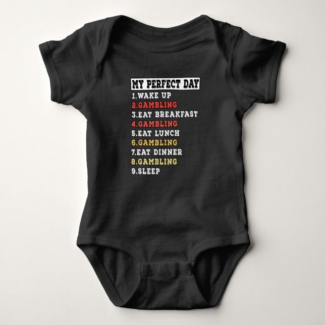 My perfect day gambling baby bodysuit (Front)