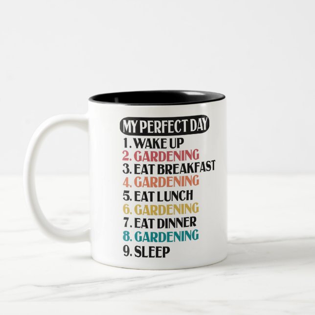 My Perfect Day Gardening Funny Gardener Gift Two-Tone Coffee Mug (Left)