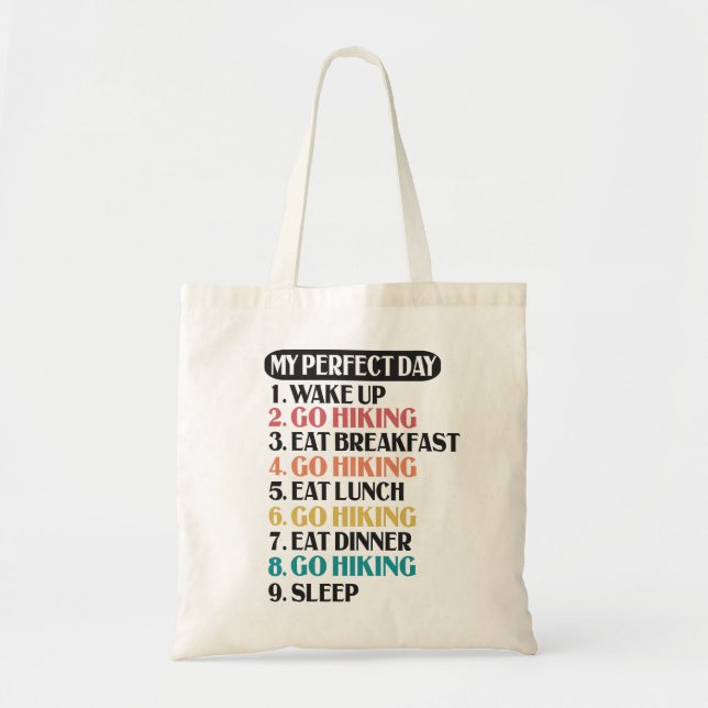 My Perfect Day Hiking Funny Hiker Wildlife Gift Tote Bag (Front)