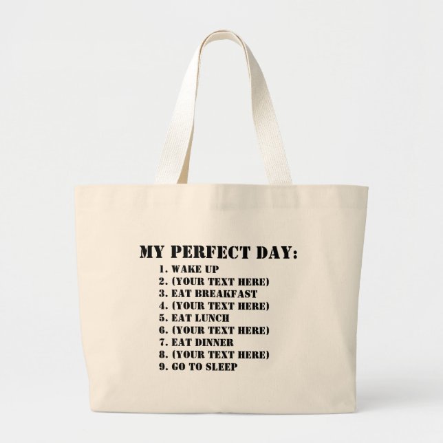 My Perfect Day Large Tote Bag (Front)