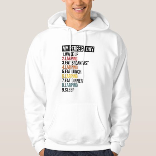 My Perfect Day Larping Geek RPG Nerd Hoodie