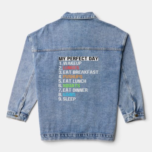 My Perfect Day Lunges Pushups Squats Workout Gains Denim Jacket