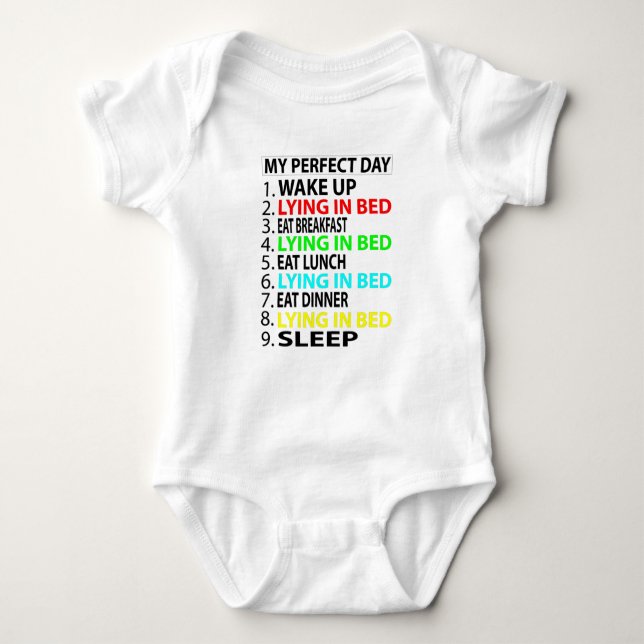 My Perfect Day  , Lying in Bed  Funny  Gift Baby Bodysuit (Front)