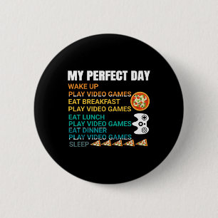 My Perfect Day Pizza Video Games Gamer Controller Button