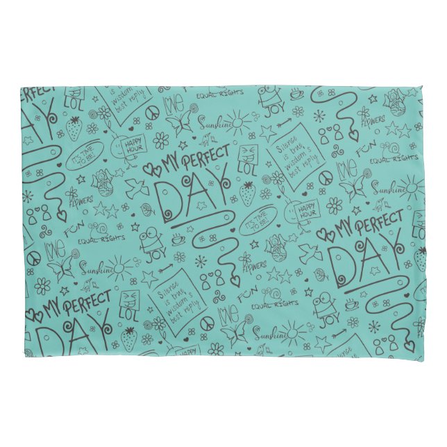 My Perfect Day - Positive Thinking 2 Pillow Case (Front)