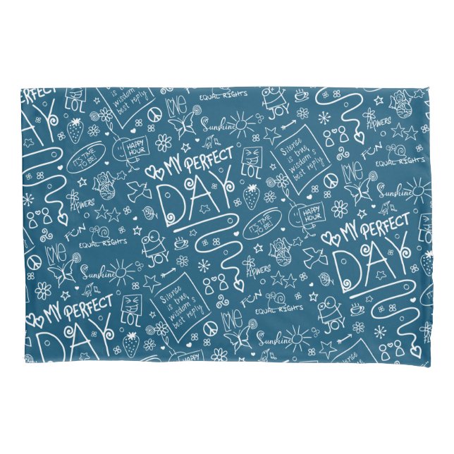 My Perfect Day - Positive Thinking 2a Pillow Case (Front)