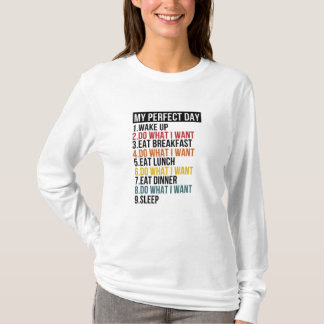 My Perfect Day Retirement Party Retiree T-Shirt