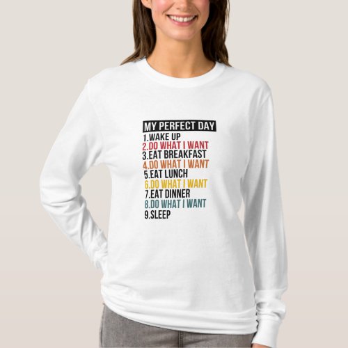 My Perfect Day Retirement Party Retiree T_Shirt