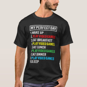 My Perfect Day Video Games Funny Gamer Gift Boys T-Shirt