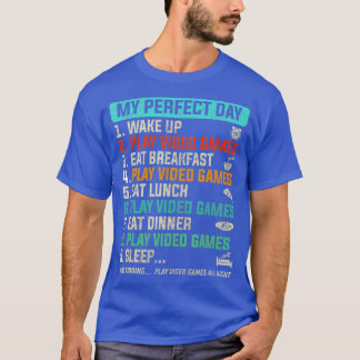 My Perfect Day Video Games Funny Gaming Gift Boys T-Shirt