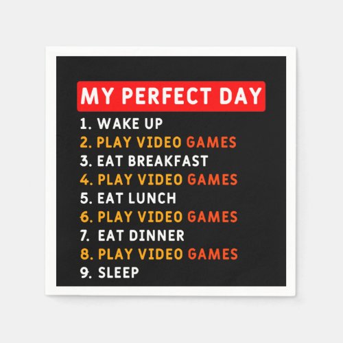 My Perfect Day _ Video Games Napkins