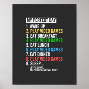 My Perfect Day Video Games T-shirt Funny Cool Game Poster