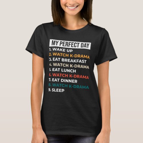 My Perfect day Watch korean drama T_Shirt