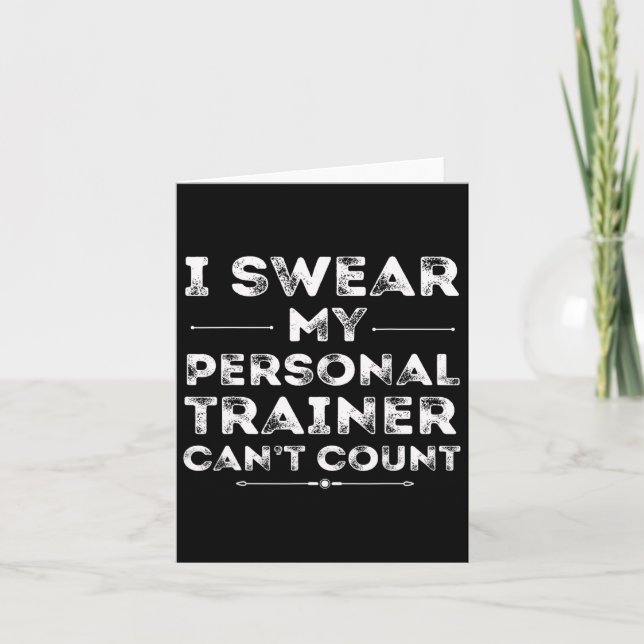 My Personal Trainer Can’t Count Funny Gym Workout  Card (Front)