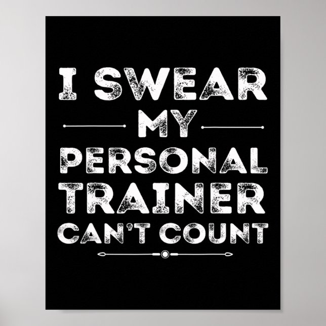 My Personal Trainer Can’t Count Funny Gym Workout  Poster (Front)