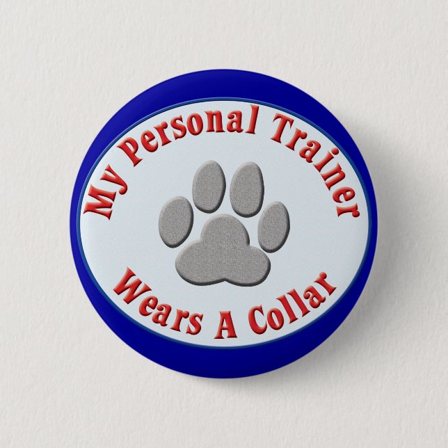 My Personal Trainer Wears a Collar Button (Front)