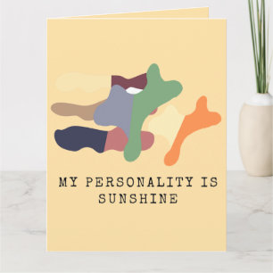 My Personality is Sunshine Card