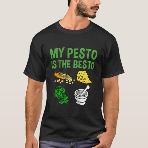My Pesto Is The Besto Italian American T_Shirt
