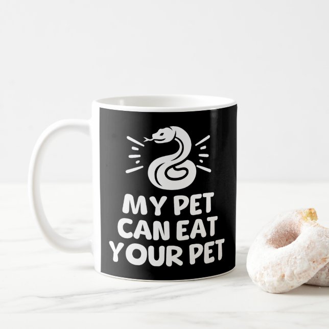 My Pet Can Eat Your Pet, Funny Snake Reptile Lover Coffee Mug (With Donut)