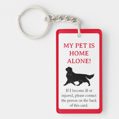 My Pet Dog is Home Alone Card Keychain