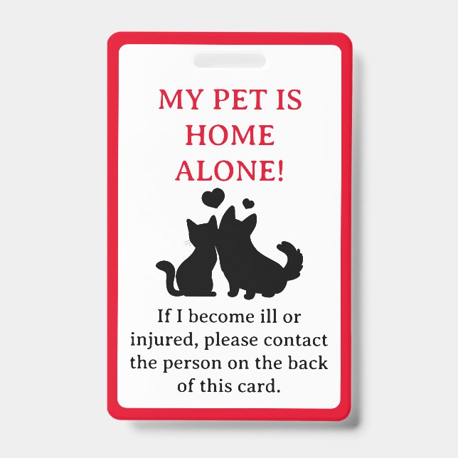 My Pet, Dog is Home Alone Card Keychain Badge (Front)