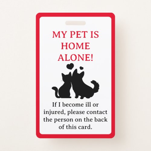 My Pet Dog is Home Alone Card Keychain Badge