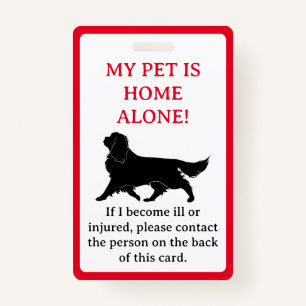 My Pet, Dog is Home Alone Card Keychain Badge