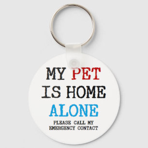 my pet is home alone keychain