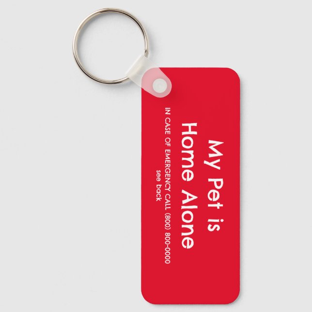 My Pet is Home Alone Keychain (Front)