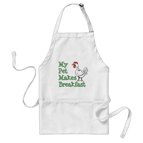 My Pet Makes Breakfast Chicken Apron