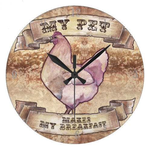 My Pet Makes My Breakfast Watercolor Chicken Large Clock My Pet Makes My Breakfast Watercolor Chicken Large Clock