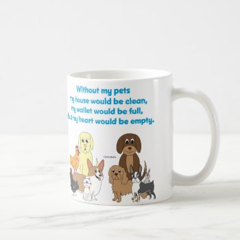My Pets Coffee Mug by ChickinBoots at Zazzle