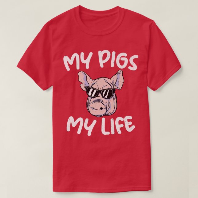 My Pigs My Life Statement Cool Pig Owner Pig Farme T-Shirt (Design Front)