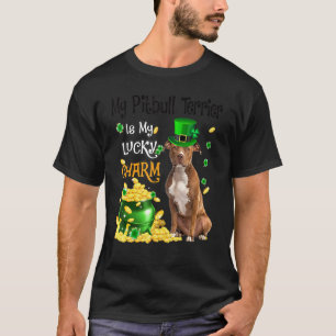 My Pitbull Terrier Is My Lucky Charm Cute Dog Patr T-Shirt