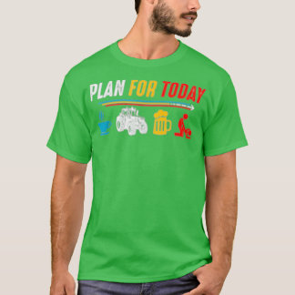 My Plan For Today Coffee Tractor Beer For Funny Fa T-Shirt